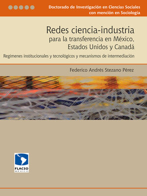 cover image of Redes ciencia-industria para la transferencia en México, Estados Unidos y Canadá